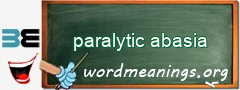 WordMeaning blackboard for paralytic abasia